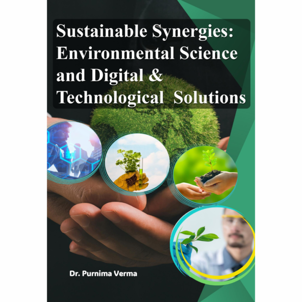 Sustainable Synergies: Environmental Science and  Digital & Technological Solutions - Image 2