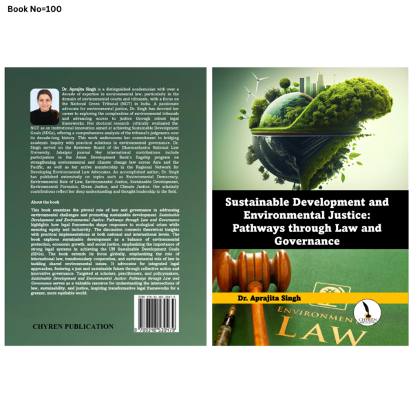 Sustainable Development and Environmental  Justice: Pathways through Law and  Governance