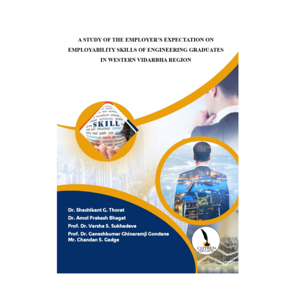 A STUDY OF THE EMPLOYER’S  EXPECTATION ON EMPLOYABILITY  SKILLS OF ENGINEERING  GRADUATES IN WESTERN VIDARBHA  REGION - Image 2