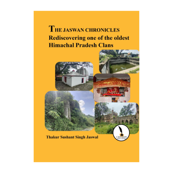 The Jaswan Chronicles Rediscovering one of the oldest Himachal Pradesh Clans - Image 2