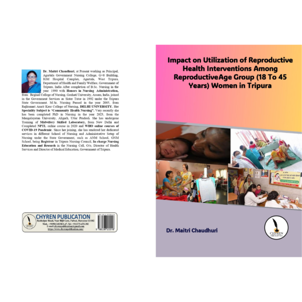 Impact on Utilization of Reproductive Health Interventions Among Reproductive Age Group (18 To 45 Years) Women in Tripura