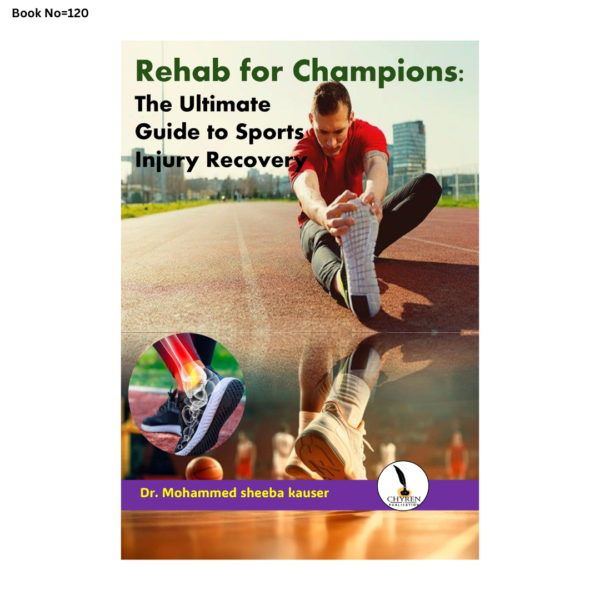Rehab for Champions: The Ultimate Guide to Sports  Injury Recovery - Image 2