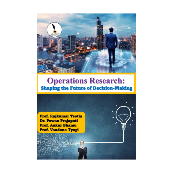 Operations Research: Shaping the Future of Decision-Making