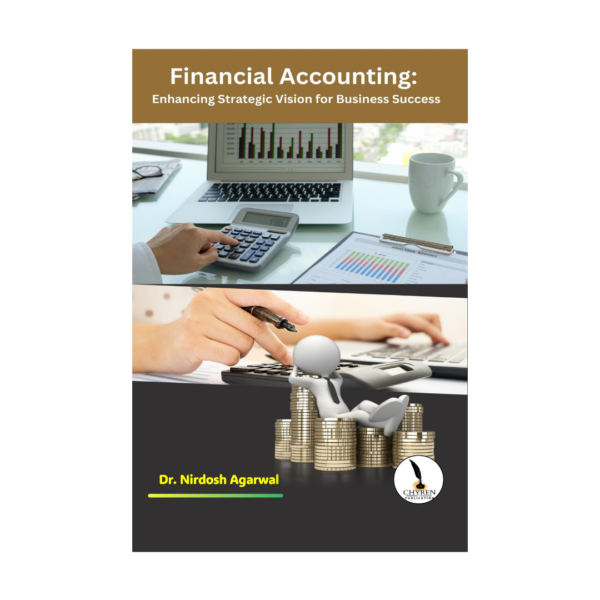 Financial Accounting: Enhancing Strategic Vision for Business Success