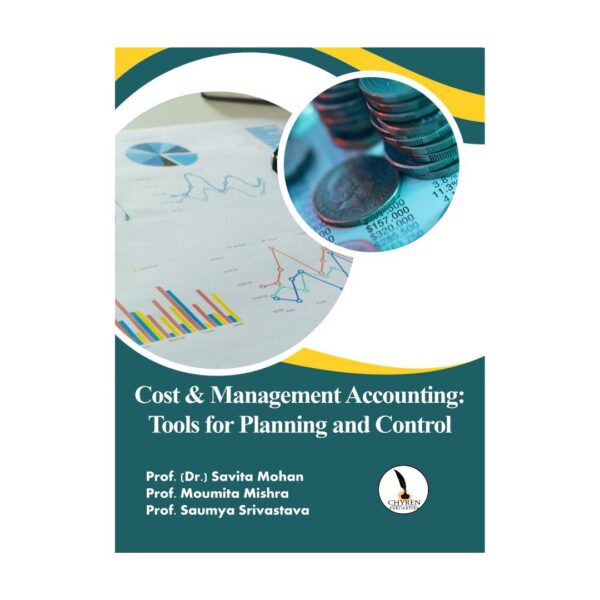 Cost & Management Accounting: Tools  for Planning and Control