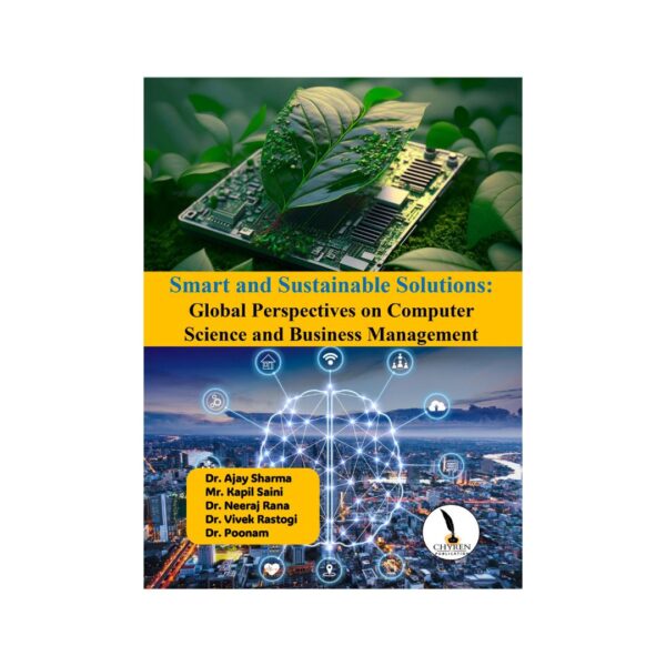 Smart and Sustainable Solutions: Global  Perspectives on Computer Science and  Business Management - Image 2