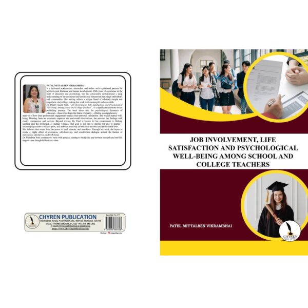 JOB INVOLVEMENT, LIFE SATISFACTION  AND PSYCHOLOGICAL WELL-BEING  AMONG SCHOOL AND  COLLEGETEACHERS