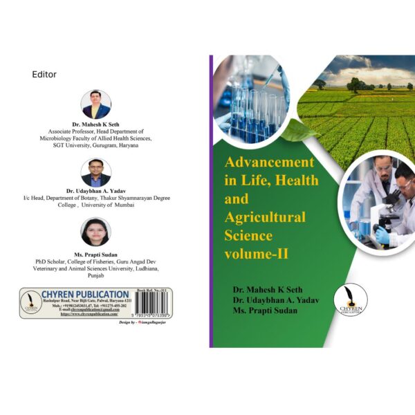 Advancement in life, health and  agriculture science volume -II