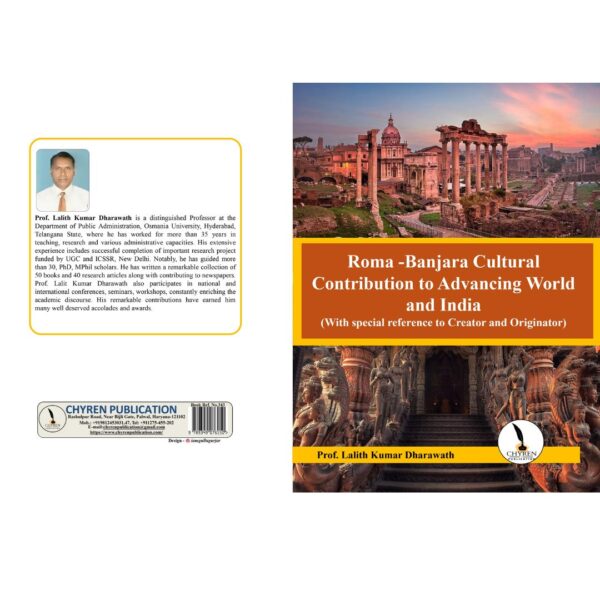 Roma -Banjara Cultural Contribution to Advancing World and India  (With special reference to Creator and Originator)