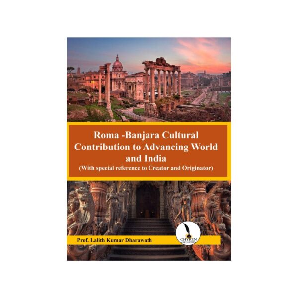 Roma -Banjara Cultural Contribution to Advancing World and India  (With special reference to Creator and Originator) - Image 2