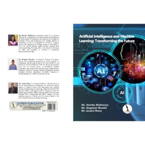 Artificial Intelligence and Machine Learning: Transforming the Future