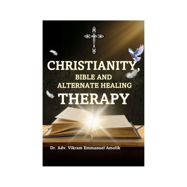 Christianity, Bible and Alternate Healing Therapy - Image 2