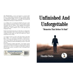 Unfinished And Unforgettable Memories That Refuse To Fade